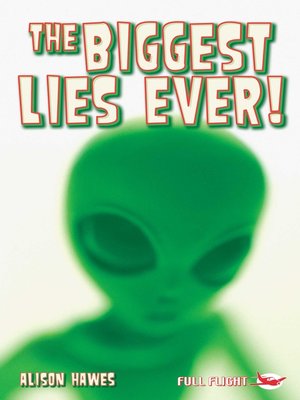 cover image of The Biggest Lies Ever!